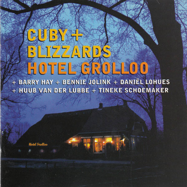 CD Cuby + Blizzards - Hotel Grolloo - Blues Rock