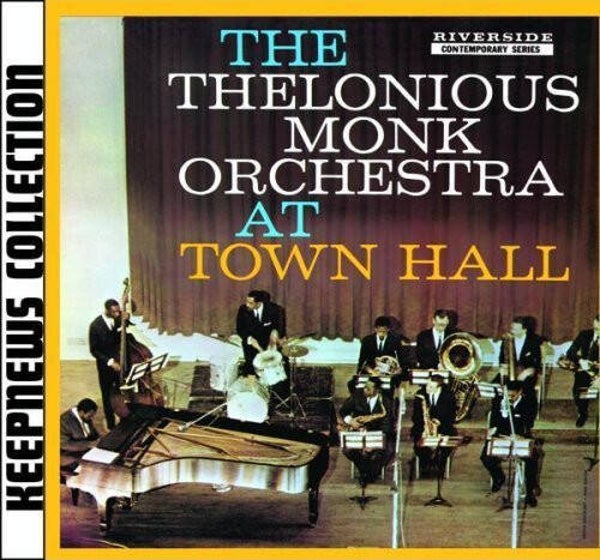 CD The Thelonious Monk Orchestra At Town Hall - Keepnews Collection - Jazz / Bop
