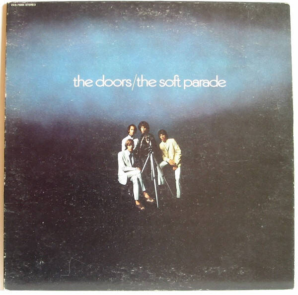 LP - The Doors -Soft parade - Bluesrock -psychadelic rock  record vg+ cover vg+  b2a
