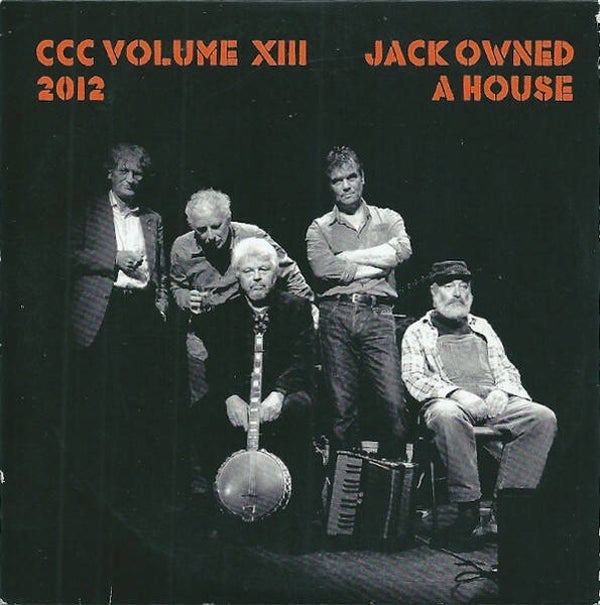 CD - CCC - CCC Volume XIII 2012 Jack Owned A House (CD, Album)