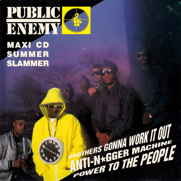 CD -Public Enemy ‎– Brothers Gonna Work It Out / Anti-N★gger Machine / Power To The People (Maxi CD Summer Slammer)