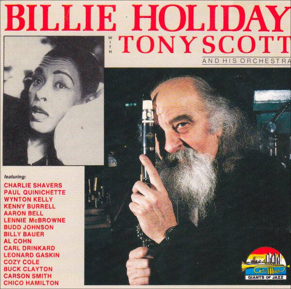 CD - Billie Holiday With Tony Scott And His Orchestra (CD, Comp) Label:Giants Of Jazz Cat#: CD 53074  Media Condition: Near Mint (NM or M-) A nearly perfect disc. It should show no obvious signs of wear. Sleev