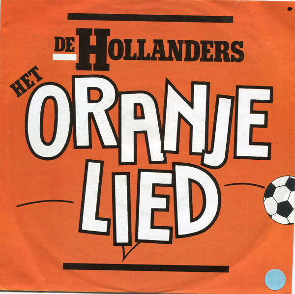 7 inch De Hollanders - het oranje lied - single