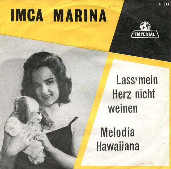 7 inch Imca Marina – Lass' Mein Herz Nicht Weinen / Melodia Hawaiiana
