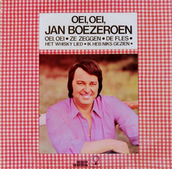 LP Jan Boezeroen  -  Oei, Oei,