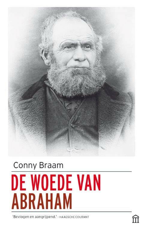 Conny Braam. Roman. Boek. Geschiedenis. DE WOEDE VAN ABRAHAM