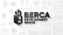 BERCA DEVELOPMENT GROUP