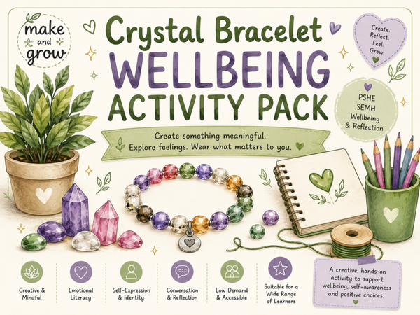 Create Your Own Crystal Bracelet – Wellbeing Activity Pack
