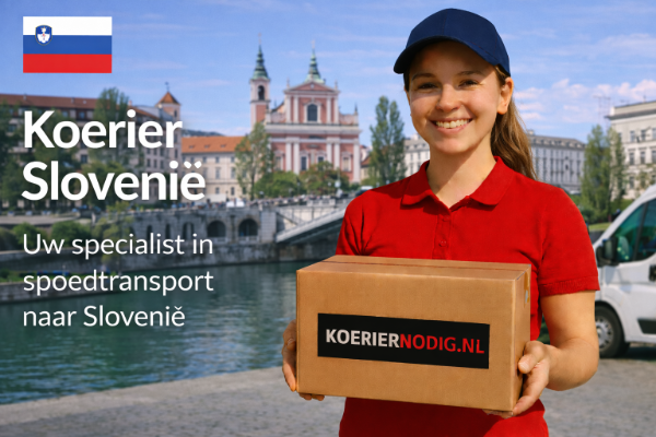 Koerier Slovenië – spoedtransport naar Slovenië – Koeriernodig.nl