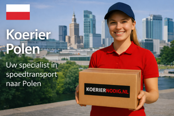 Koerier Polen – spoedtransport naar Polen – Koeriernodig.nl