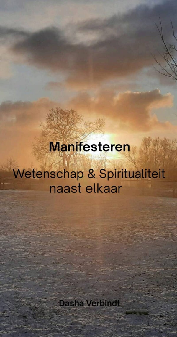 Manifesteren - Wetenschap naast Spiritualiteit GRATIS!