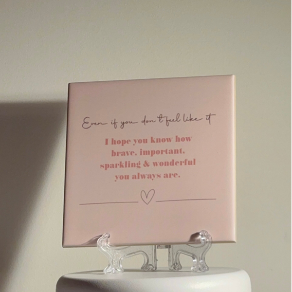Even if you don’t feel like it… you matter.