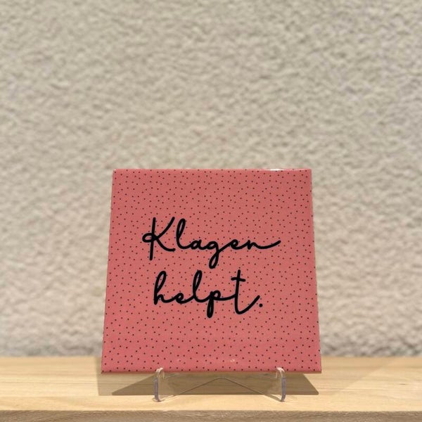 Klagen helpt!