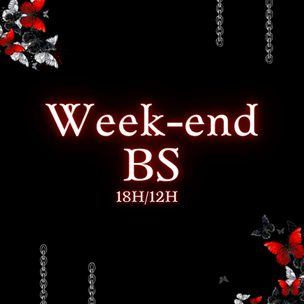 Week end Bs