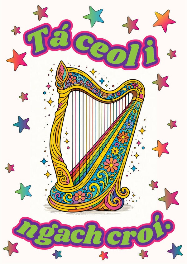 Tá Ceol i nGach Croí Print/Priontaí