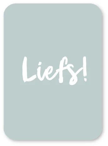 Minikaartje Liefs!