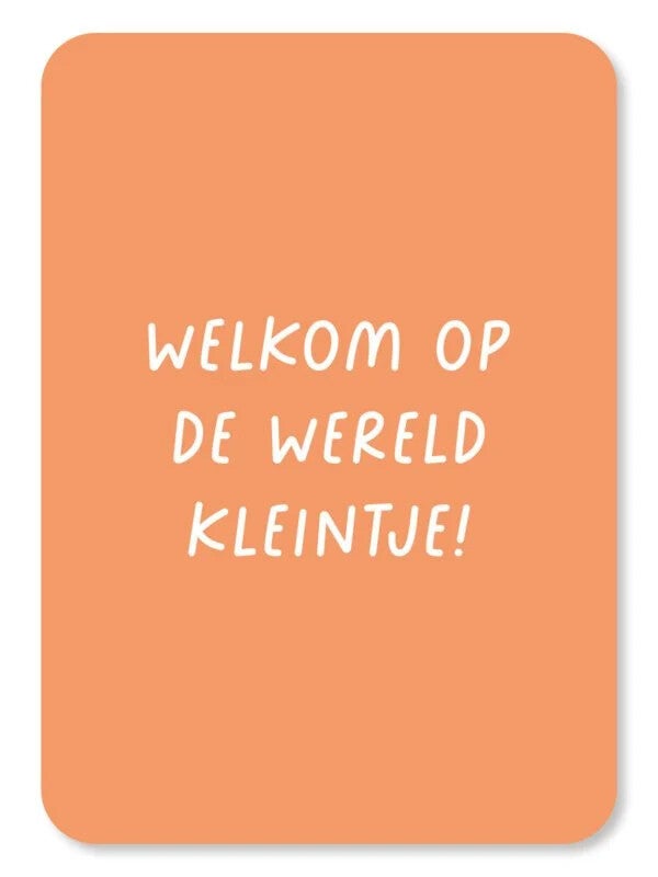 Kaart Welkom Op De Wereld Kleintje!