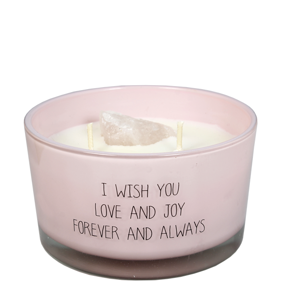 I WISH YOU LOVE AND JOY FOREVER AND ALWAYS