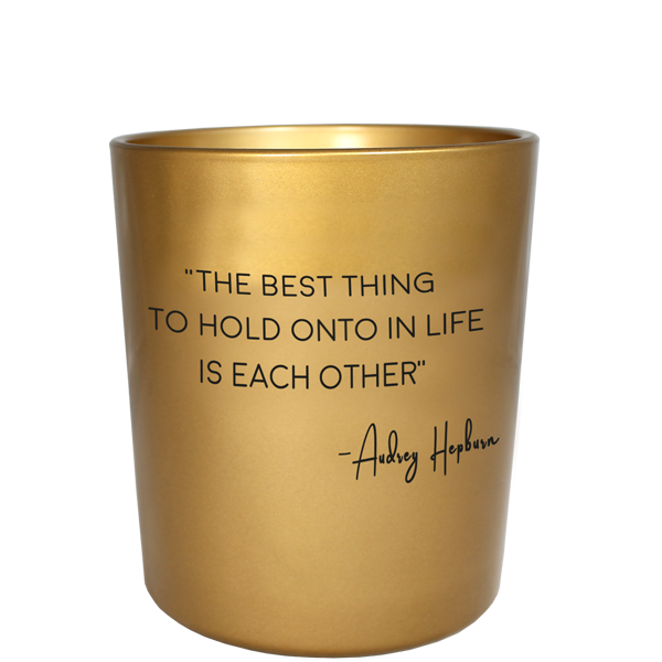 THE BEST THING TO HOLD ONTO IN LIFE IS EACH OTHER