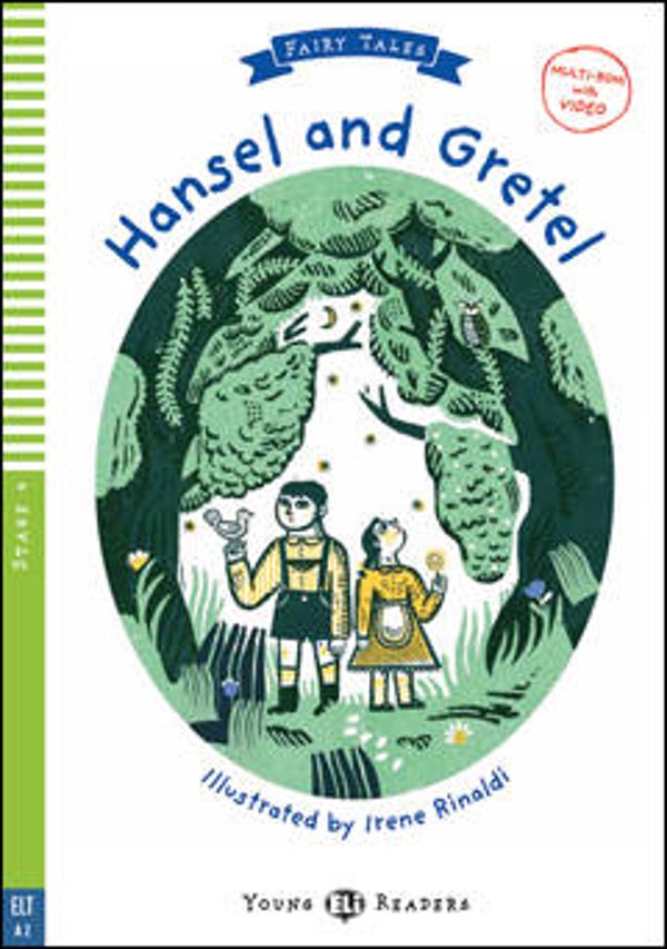 Hansel and Gretel (A2) + online aanvullend materiaal, inclusief audio