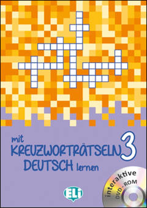 Mit Kreuzworträtseln Deutsch lernen 3 + CD-rom