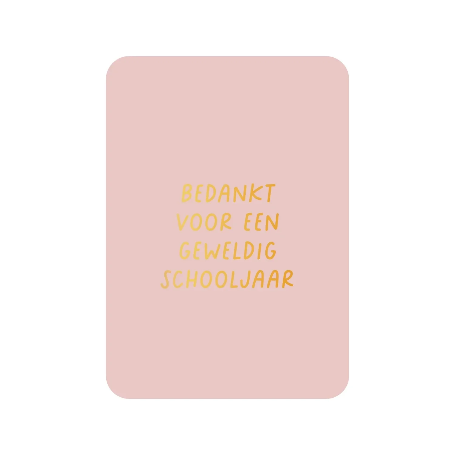 Kaart | Bedankt voor een geweldig schooljaar | per stuk