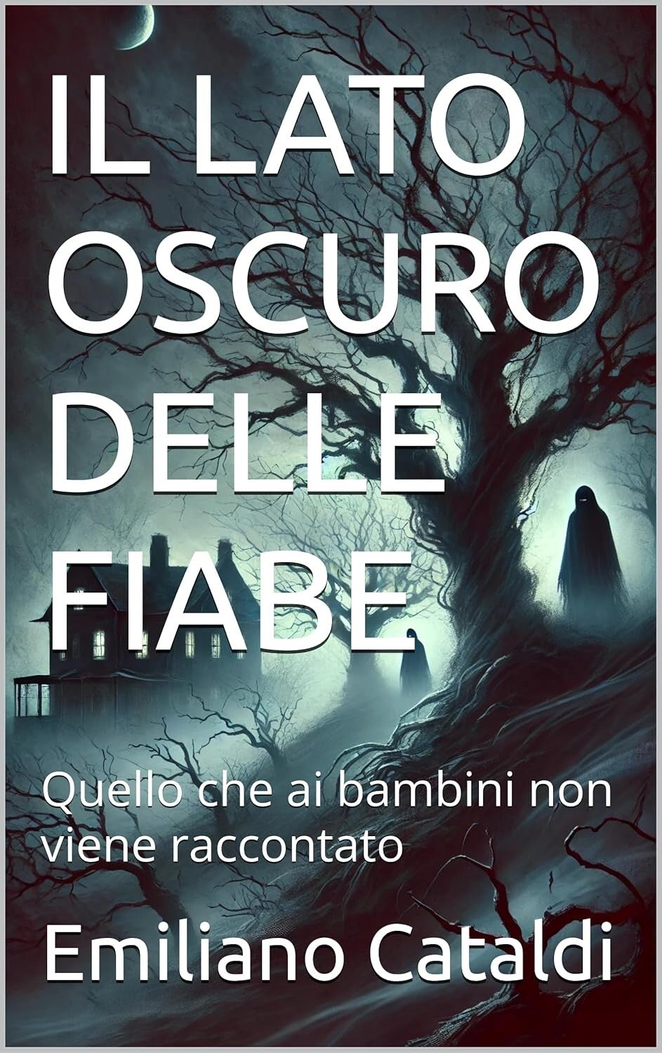 Il lato oscuro delle fiabe - disponibile su Amazon anche in formato kindle