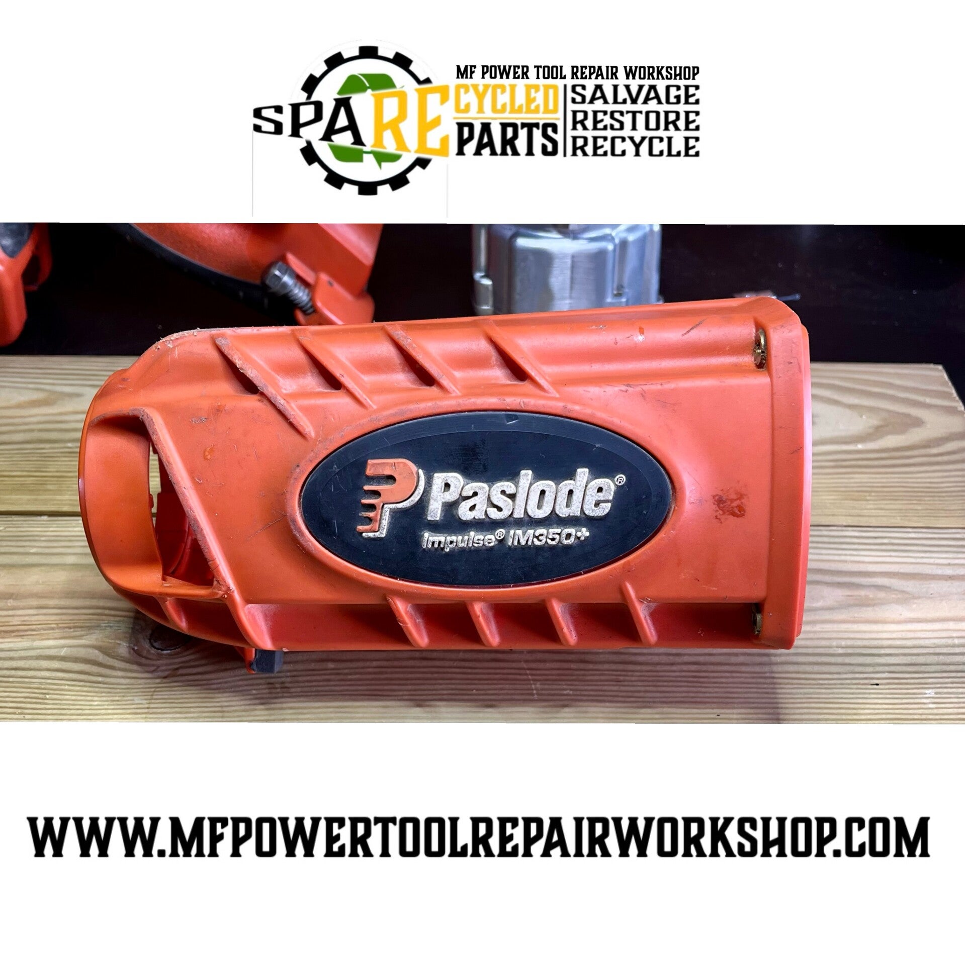 Restored Paslode Housing Assy for IM350+ 1st Fix - including Brass Insert Paslode Part No. 902203 / 900546