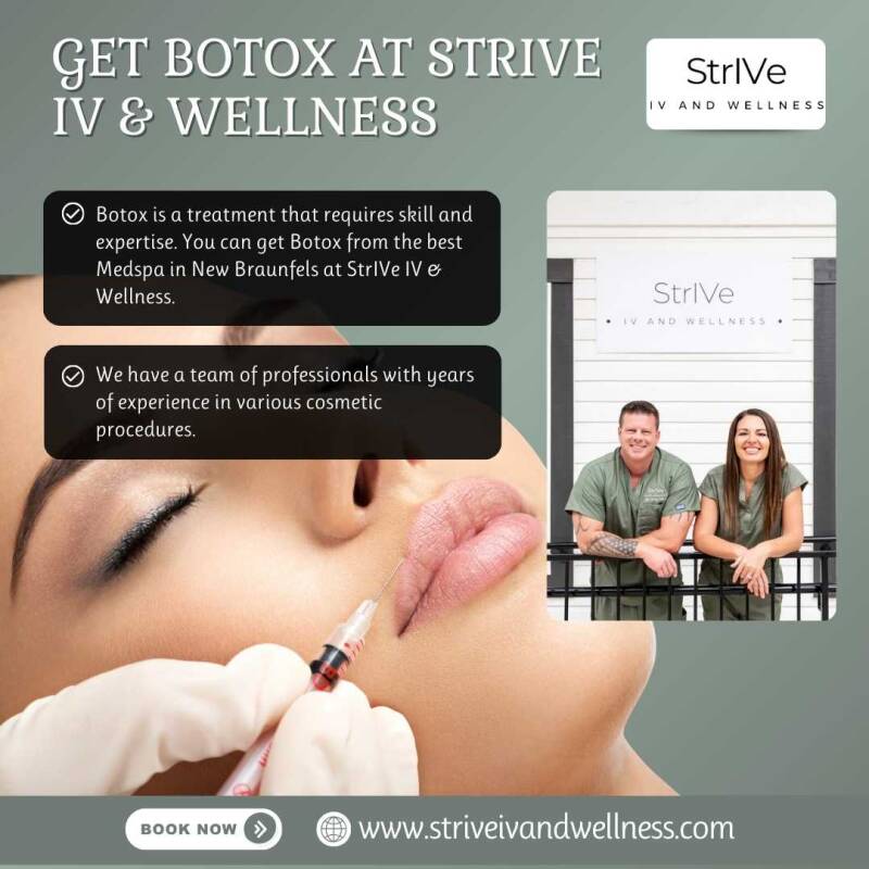 Get Botox at StrIVe IV & Wellness, The Best Medspa in New Braunfels, TX