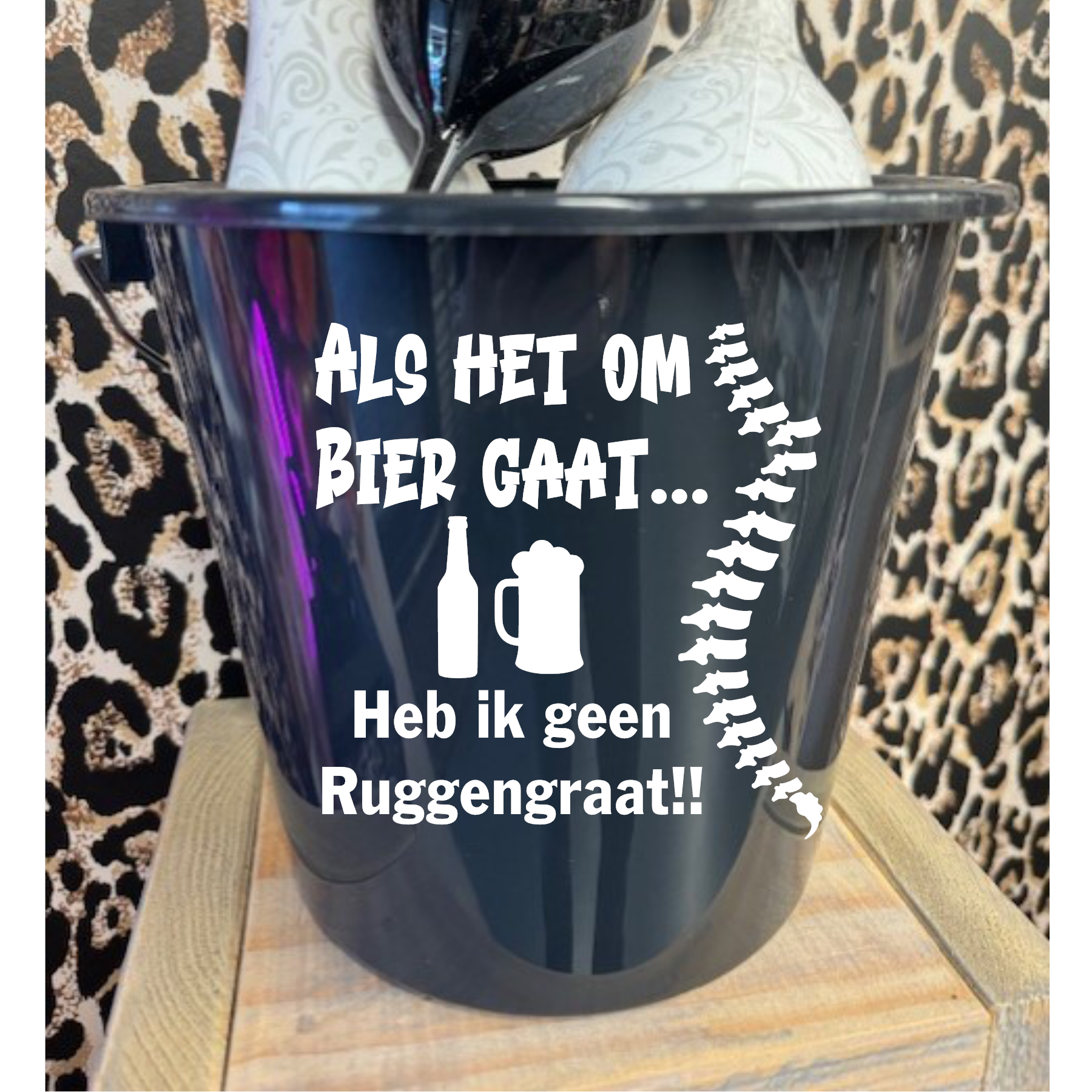 Als het om bier gaat heb ik geen ruggengraat- cadeau emmer.