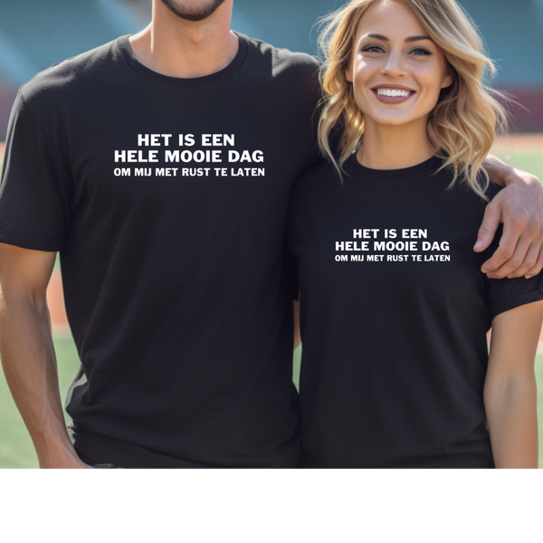 HET IS EEN HELE MOOIE DAG OM MIJ MET RUST TE LATEN.