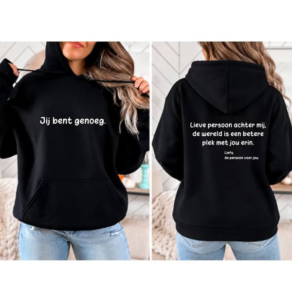 Uniseks hoodie jij bent genoeg.