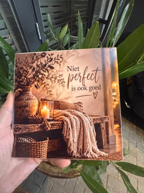 Tegeltje: niet perfect is ook goed
