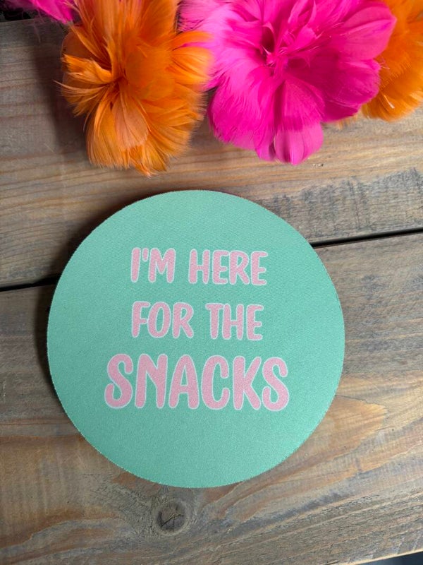 I'm here for the snacks onderzetter