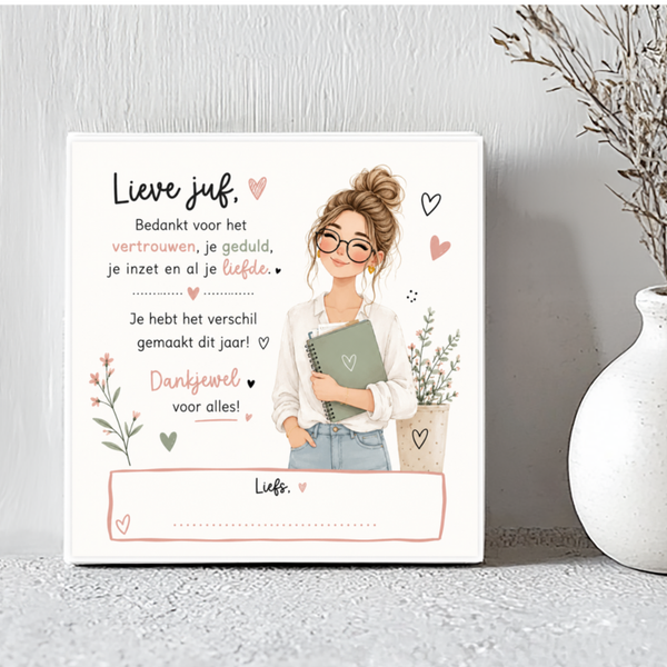 Tegel: Lieve Juf of Lieve meester gepersonaliseerd met eigen naam