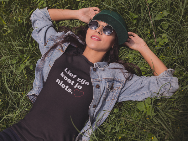 Lief zijn kost je niets..