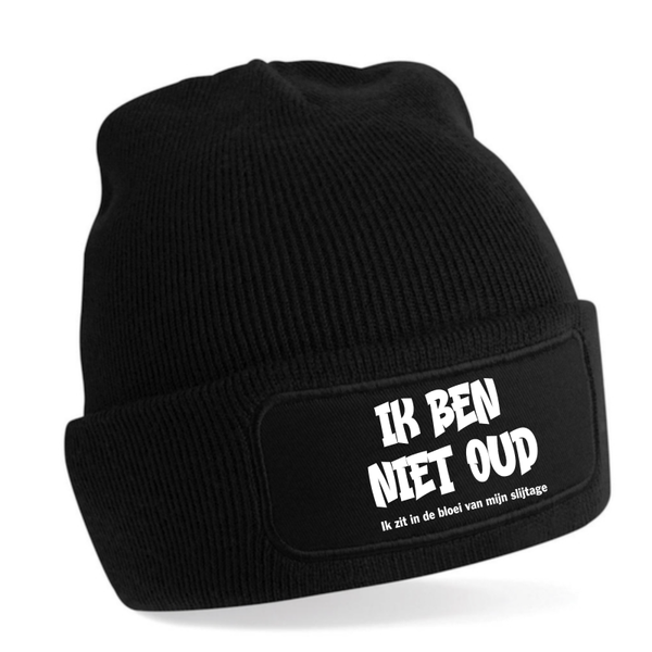Muts/ Beanie - Ik ben  niet oud....