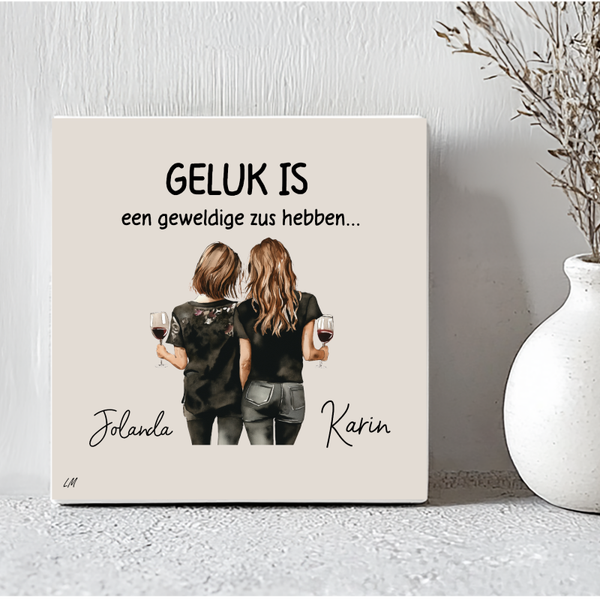 Tegel: Geluk is een geweldige zus hebben.