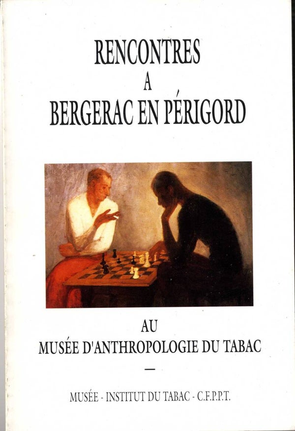 Rencontres à Bergerac en Périgord au musée d'anthropologie du tabac