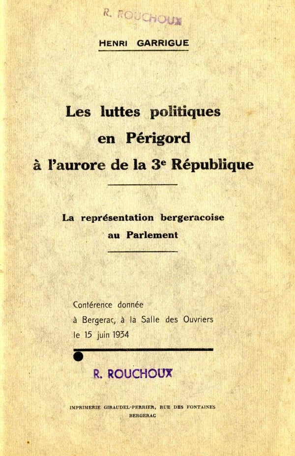 Les luttes politiques en Périgord à l'aurore de la 3e République