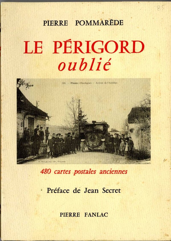 Le Périgord oublié