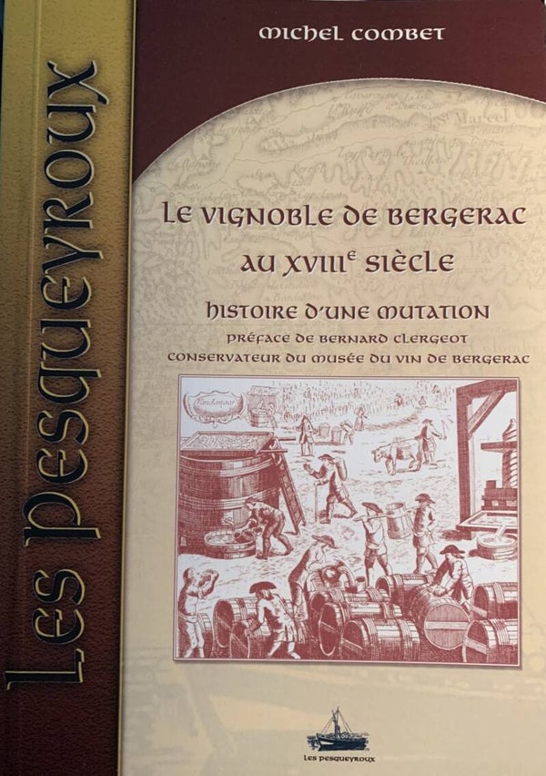 Le vignoble de Bergerac au XVIIIe siècle