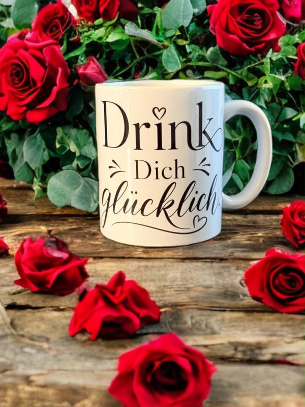 Tasse Drink Dich glücklich
