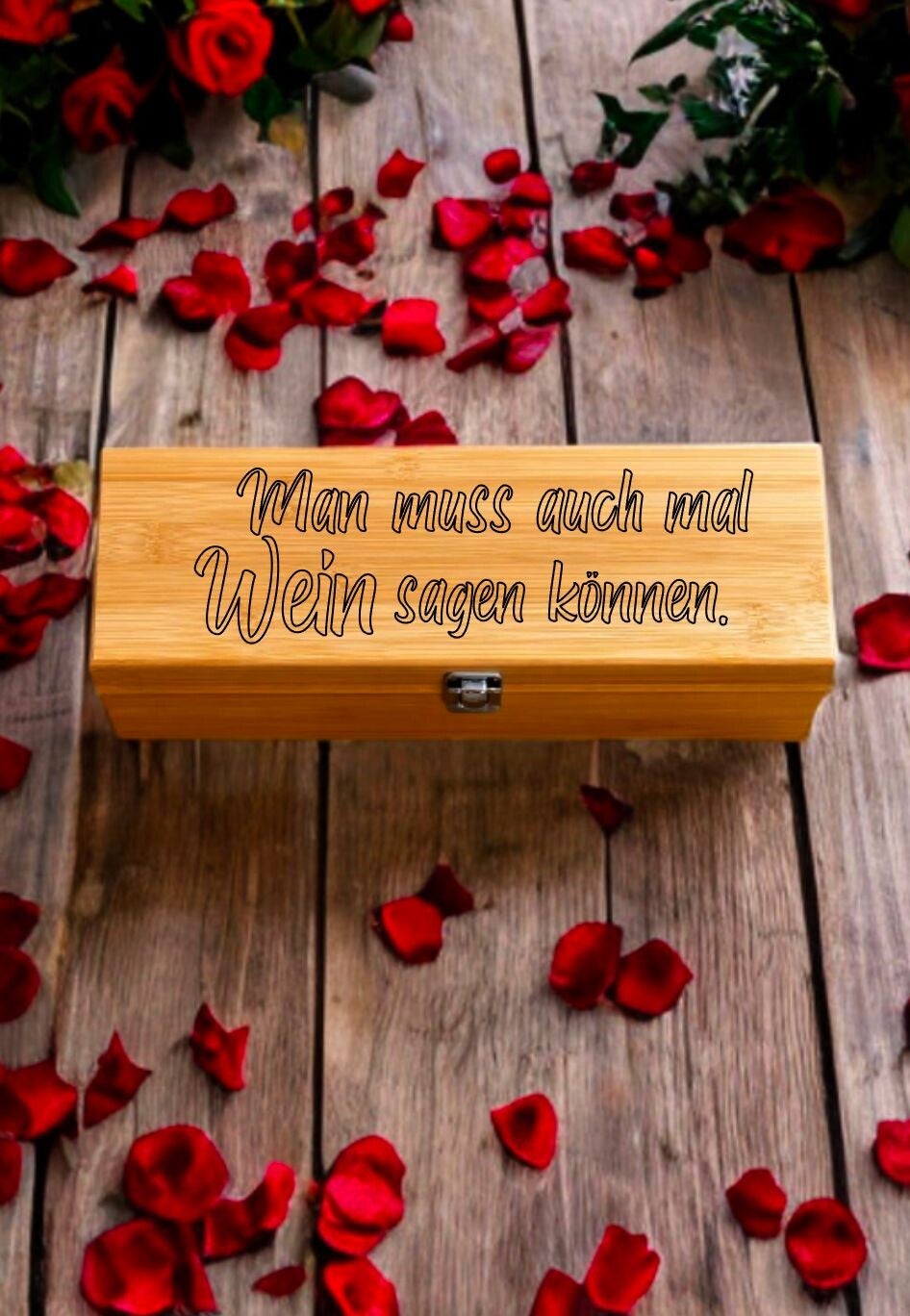 Weinkiste inkl. Zubehör Man muss auch mal Wein sagen können