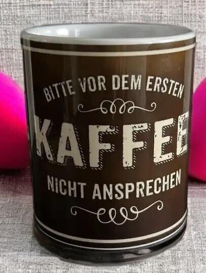 Tasse Vor dem ersten Kaffe