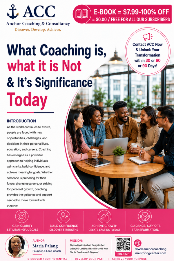 Free Subscribers Gift - WHAT COACHING IS, WHAT IT IS NOT & IT'S SIGNIFICANCE TODAY