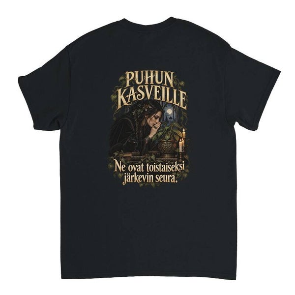 Puhun kasveille - T-paita