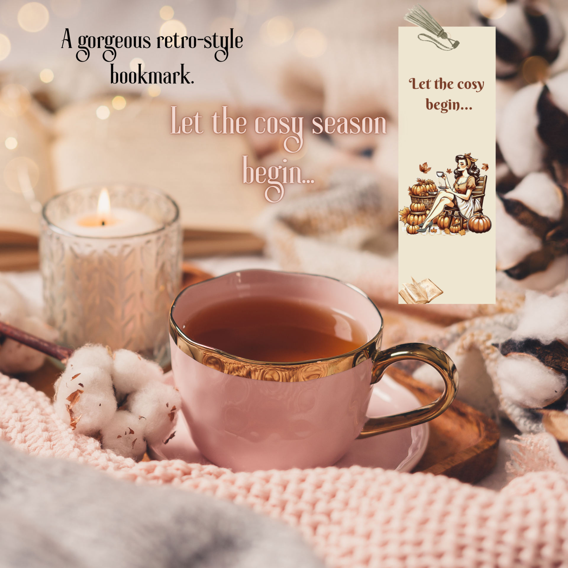 Bookmark. 'Let The Cosy Begin'