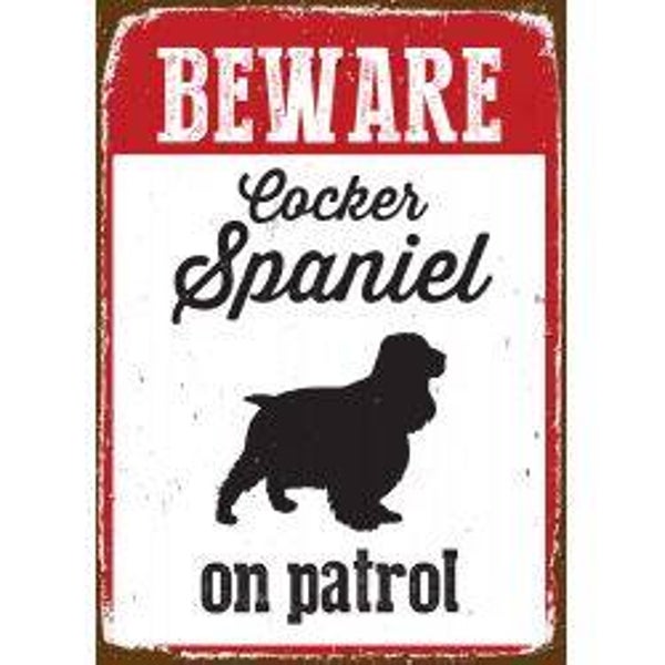 Beware Cocker Spaniel On Patrol Tin  Pack Size 14,8 x 21cm