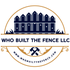 Who built the fence LLC
